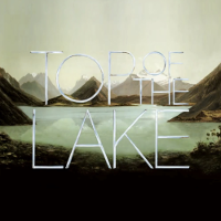トップ・オブ・ザ・レイク ～消えた少女～ | 原題 - Top of the Lake