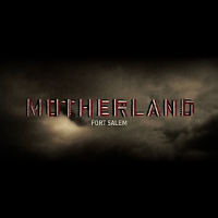 マザーランド：フォートセーラム | 原題 - MOTHERLAND: FORT SALEM